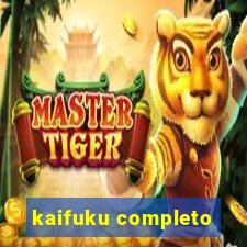 kaifuku completo